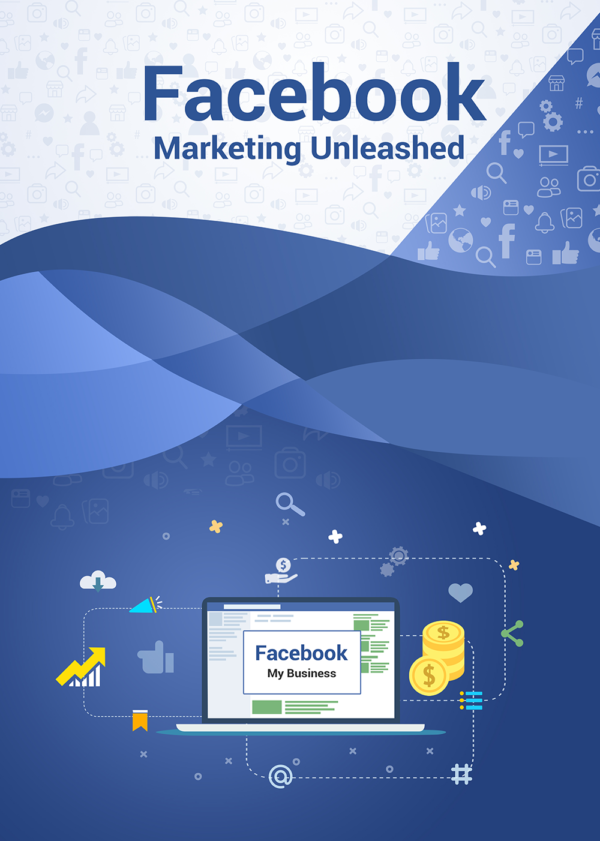 Facebook Marketing Unleashed – Master Social Media Promotion